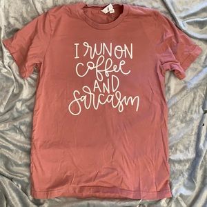 I Run on Coffee and Sarcasm handmade tshirt, new never worn